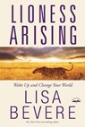 Lioness Arising - Lisa Bevere - 9780307457790