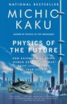 Kaku, M: Physics of the Future - Michio Kaku - 9780307473332