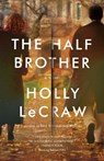 The Half Brother - LECRAW,  Holly - 9780307474452