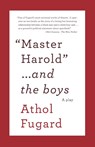 MASTER HAROLD AND THE BOYS - Athol Fugard - 9780307475206