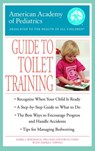 The American Academy of Pediatrics Guide to Toilet Training - American Academy Of Pediatrics - 9780307481108