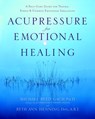 Acupressure for Emotional Healing - Michael Reed Gach PhD ; Beth Ann Henning Dipl., A.B - 9780307481153