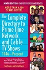 The Complete Directory to Prime Time Network and Cable TV Shows, 1946-Present - Tim Brooks ; Earle F. Marsh - 9780307483201