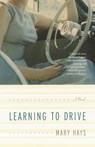 Learning to Drive - Mary Hays - 9780307487377
