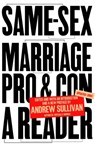 Same-Sex Marriage: Pro and Con - Andrew Sullivan - 9780307490421