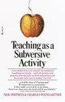 Teaching As a Subversive Activity - Neil Postman - 9780307491701