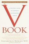 The V Book - Paula Spencer ; Elizabeth G. Stewart M.D. - 9780307492449
