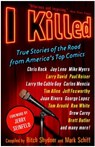 I Killed - Ritch Shydner ; Mark Schiff - 9780307496041