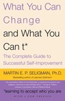 What You Can Change . . . and What You Can't* - Martin E.P. Seligman - 9780307498700