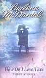How Do I Love Thee - Lurlene McDaniel - 9780307531001