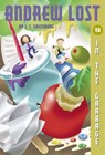 Andrew Lost #13: In the Garbage - J. C. Greenburg - 9780307532442