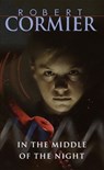 In the Middle of the Night - Robert Cormier - 9780307532527
