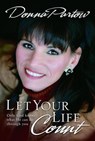 Let Your Life Count - Donna Partow - 9780307550576