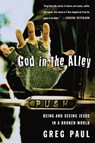 God in the Alley - Greg Paul - 9780307551672