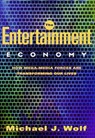 The Entertainment Economy - Michael Wolf - 9780307555960