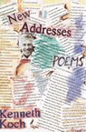 New Addresses - Kenneth Koch - 9780307558558