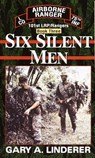Six Silent Men...Book Three - Gary Linderer - 9780307559760