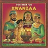 Together for Kwanzaa - Juwanda G. Ford - 9780307560704