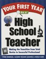Your First Year As a High School Teacher - Lynne Marie Rominger ; Suzanne Packard Laughrea - 9780307561374