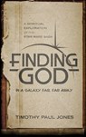 Finding God in a Galaxy Far, Far Away - Timothy Paul Jones - 9780307563095