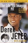 The Life You Imagine - Derek Jeter - 9780307565945