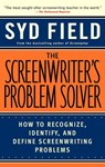 The Screenwriter's Problem Solver - Syd Field - 9780307570055