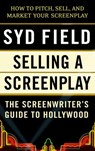 Selling a Screenplay - Syd Field - 9780307570642