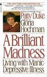 Brilliant Madness - Patty Duke ; Gloria Hochman - 9780307572769