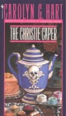 The Christie Caper - Carolyn G. Hart - 9780307574466