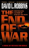 The End of War - David L. Robbins - 9780307574602