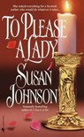 To Please a Lady - Susan Johnson - 9780307575302