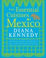 The Essential Cuisines of Mexico - Diana Kennedy - 9780307587725