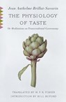 The Physiology of Taste - Jean Anthelme Brillat-Savarin - 9780307593832