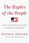 The Rights of the People - David K. Shipler - 9780307595508