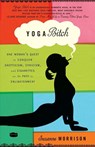 Yoga Bitch - Suzanne Morrison - 9780307717443