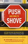 Push Has Come to Shove - Dr. Steve Perry - 9780307720337