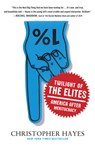 Twilight of the Elites - Christopher Hayes - 9780307720467