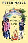 The Marseille Caper - Peter Mayle - 9780307740953