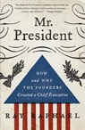Mr. President - Ray Raphael - 9780307742384