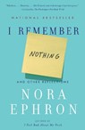 I REMEMBER NOTHING - Nora Ephron - 9780307742803