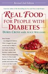 Real Food for People with Diabetes, Revised 2nd Edition - Doris Cross ; Alice Williams - 9780307755445