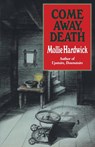Come Away, Death - Mollie Hardwick - 9780307757142