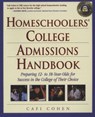 Homeschoolers' College Admissions Handbook - Cafi Cohen - 9780307758835