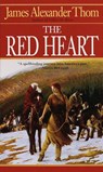 The Red Heart - James Alexander Thom - 9780307763136