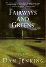 Fairways and Greens - Dan Jenkins - 9780307765246