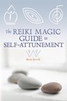 The Reiki Magic Guide to Self-Attunement - Brett Bevell - 9780307768575
