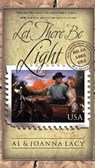 Let There Be Light - Al Lacy ; Joanna Lacy - 9780307769404