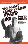 The Night Larry Kramer Kissed Me - David Drake - 9780307773760