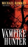 Vampire Hunter - Michael Romkey - 9780307775238