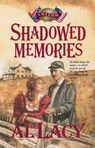 Shadowed Memories - Al Lacy - 9780307780461